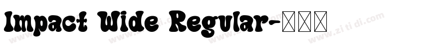 Impact Wide Regular字体转换